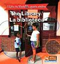 The Library/ La Biblioteca