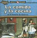 La Comida y La Cocina En La Historia de America (Food and Cooking in American History) (Como Era la Vida en America)
