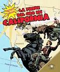 La Fiebre del Oro En California (the California Gold Rush) (Historias Graficas)