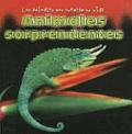Animales Sorprendentes (Unusual Animals) (Animales Nos Cuentan su Vida)