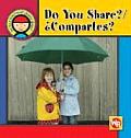 Do You Share?/Compartes? (Are You a Good Friend?/Buenos Amigos)