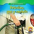 Petrleo, Gas y Carbn (Energia Para El Presente/Energy for Today)