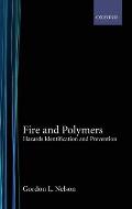 Fire & Polymers: Hazards Identification & Prevention