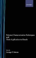 Polymer Characterization Techniques and Their Application to Blends (Chemistry)