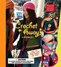 Crochet Away! with Other (Pretty Simple Stuff!) Cover