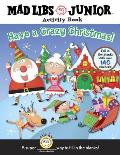 Have a Crazy Christmas! [With 140 Fill in the Blank Stickers] (Mad Libs) Cover