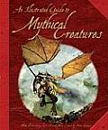 The Illustrated Guide to Mythical Creatures