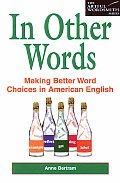 In Other Words Making Better Word Choice