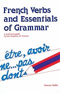 French Verbs and Essentials of Grammar