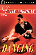 Teach Yourself Latin American Dancing (Teach Yourself)