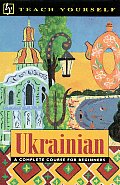Teach Yourself Ukrainian Complete Course (Teach Yourself Books) Cover