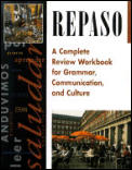 Repaso : Complete Review Workbook for Grammar, Communication, and Culture (97 - Old Edition)