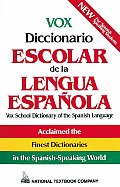 Vox Diccionario Escolar de La Lengua Espanola / Vox School Dictionary of the Spanish Language