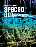 Spaced Out: Radical Environments of the Psychedelic Sixties Cover