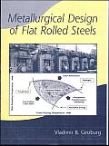 Metallurgical Design of Flat Rolled Steels