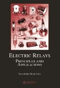 Electric Relays: Principles and Applications (Electrical and Computer Engineering) Cover