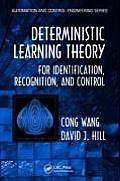 Deterministic Learning Theory for Identification, Recognition, and Control Cover