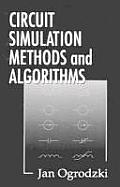 Circuit Simulation Methods and Algorithms (CRC Pharmacology & Toxicology: Basic & Clinical Aspects)