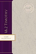 The MacArthur Bible Studies: 1 & 2 Timothy