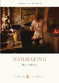 Nailmaking (Shire Library) Cover