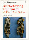 Shire Ethnography #8: Betel Chewing Equipment of East New Guinea