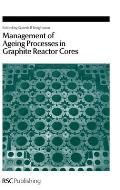 Management of Ageing Processes in Graphite Reactor Cores