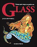 Great New Ways to Paint on Glass Cover
