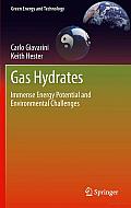 Gas Hydrates: Immense Energy Potential and Environmental Challenges