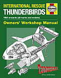 International Rescue Thunderbirds: 1964 Onwards (All Marks and Models) (Owner's Workshop Manual)