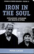 Iron in the Soul: Displacement, Livelihood and Health in Cyprus