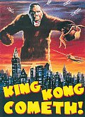 King Kong Cometh