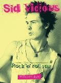 Sid Vicious: Rock 'n' Roll Star