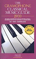 Gramophone Classical Music Guide 2010 (Classical Good CD, DVD, & Download Guide)