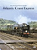 An Illustrated History of the Atlantic Coast Express