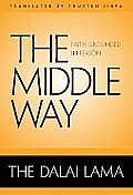 The Middle Way: Faith Grounded in Reason