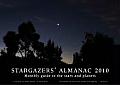 Stargazers' Almanac 2010: Monthly Guide to the Stars and Planets