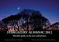 Stargazers' Almanac 2012: Monthly Guide to the Stars and Planets