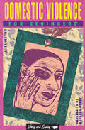 Domestic Violence for Beginners (Beginners Documentary Comic Book) Cover