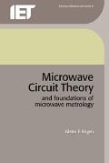 Microwave Circuit Theory & Foundations of Microwave Metrology