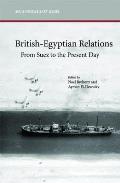 British-Egyptian Relations from Suez to the Present Day (SOAS Middle East Issues)