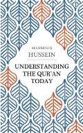 Understanding the Qur'an Today