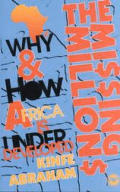 The Missing Millions: Why and How Africa is Underdeveloped