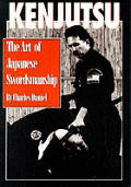 Kenjutsu: The Art of Japanese Swordsmanship