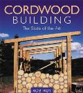 Cordwood Building: The State of the Art (Natural Building) Cover