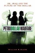 Petrodollar Warfare: Oil, Iraq and the Future of the Dollar Cover