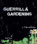 Guerrilla Gardening: A Manualfesto Cover
