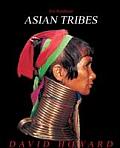 Ten Southeast Asian Tribes from Five Countries: Thailand, Burma, Vietnam, Laos, Philippines