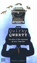 Quirky Qwerty: A Biography of the Keyboard Cover