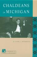 Chaldeans in Michigan (Discovering the Peoples of Michigan)