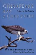 Chesapeake Bay: Nature of the Estuary: A Field Guide